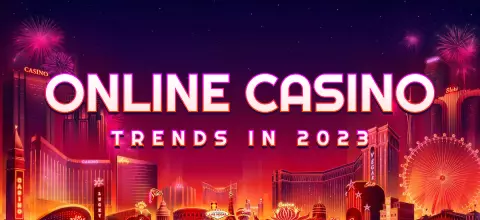 Tendências de Cassinos Online em 2023